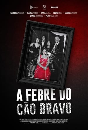 A Febre do Cão Bravo A Febre do Cão Bravo