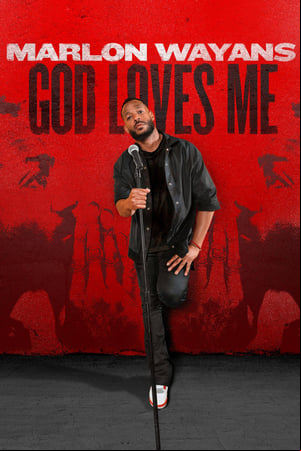 Marlon Wayans: God Loves Me Marlon Wayans: God Loves Me
