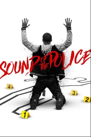 Sound of the Police Sound of the Police