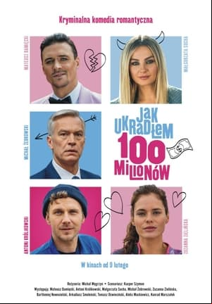 Jak ukradłem 100 milionów Jak ukradłem 100 milionów