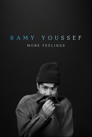 Ramy Youssef: More Feelings Ramy Youssef: More Feelings