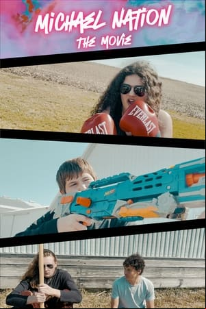 Michael Nation: The Movie Michael Nation: The Movie