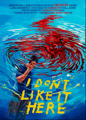 I Dont Like It Here I Dont Like It Here