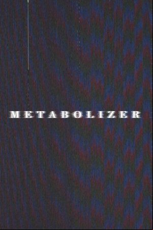 METABOLIZER METABOLIZER