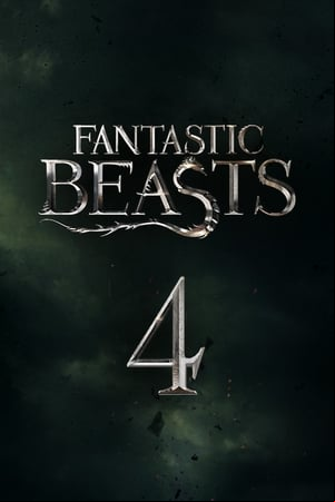 Fantastic Beasts 4 Fantastic Beasts 4