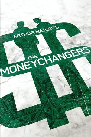 Arthur Haileys The Moneychangers Arthur Haileys The Moneychangers