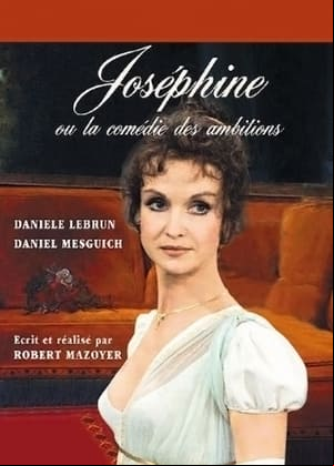 Joséphine, ou la comédie des ambitions