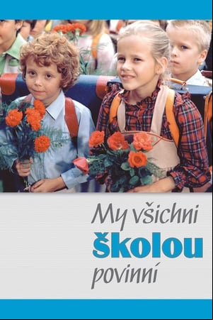 My všichni školou povinní
