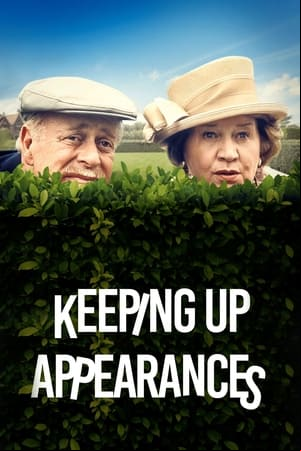Keeping Up Appearances Keeping Up Appearances