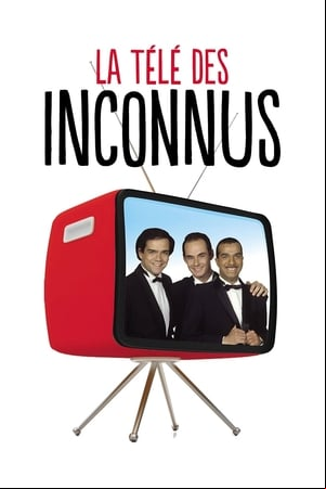 La Télé des Inconnus La Télé des Inconnus
