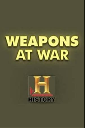 Weapons at War Weapons at War