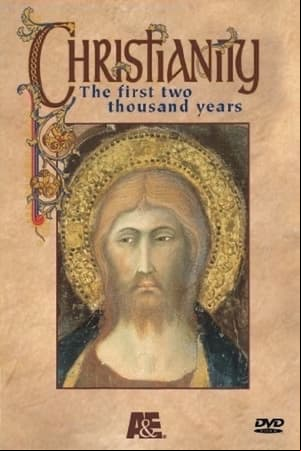 Christianity: The First Two Thousand Years Christianity: The First Two Thousand Years