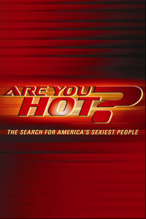 Are You Hot? The Search For Americas Sexiest People
