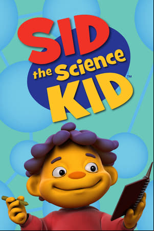 Sid the Science Kid Sid the Science Kid