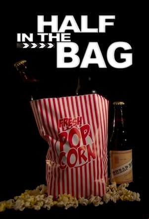 Half in the Bag
