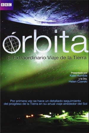 Órbita: El Extraordinario Viaje de la Tierra