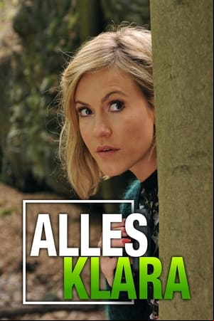 Heiter bis tödlich - Alles Klara Heiter bis tödlich - Alles Klara