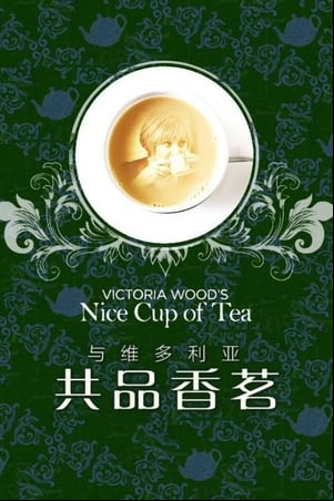 Victoria Woods Nice Cup of Tea