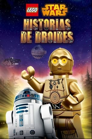Lego Star Wars: Historias de droides Lego Star Wars: Historias de droides
