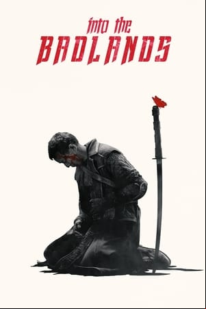 Into the Badlands