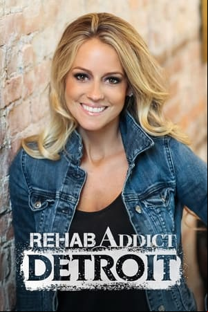 Rehab Addict: Detroit Rehab Addict: Detroit