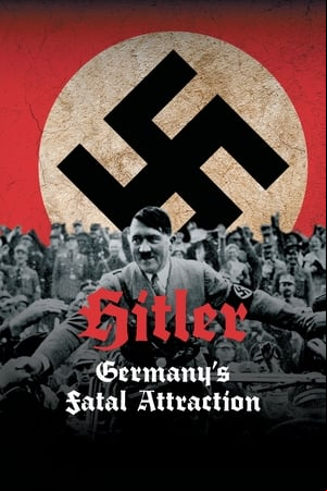 Hitler: s Fatal Attraction