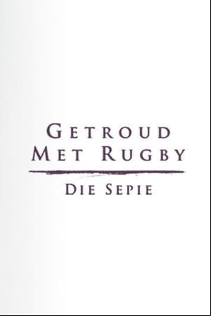 Getroud met Rugby: Die Sepie