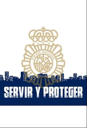 Servir y proteger Servir y proteger