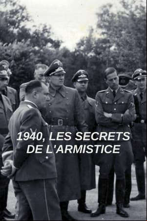 1940, Les secrets de l’Armistice