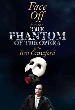 Face Off: Backstage at The Phantom of the Opera with Ben Crawford