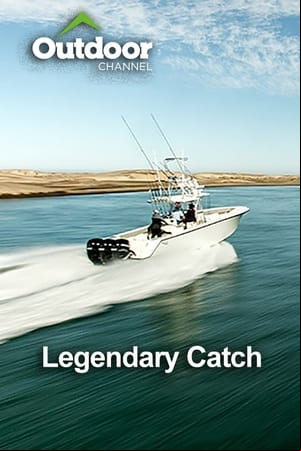 Outdoor Ch: Legendary Catch