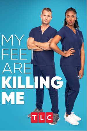 My Feet Are Killing Me My Feet Are Killing Me