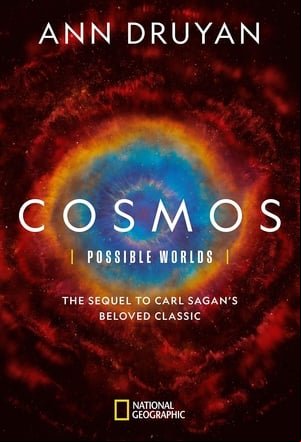 Cosmos: Possible Worlds Cosmos: Possible Worlds