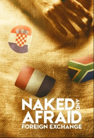 Naked and Afraid: Foreign Exchange