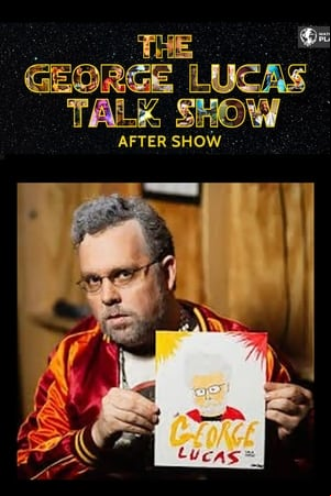 The George Lucas After Show
