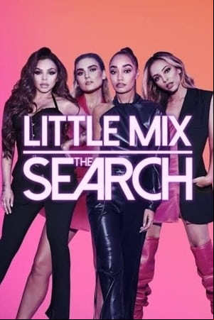 Little Mix: The Search