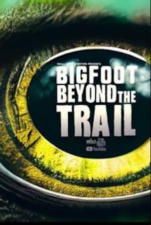 Bigfoot Beyond the Trail