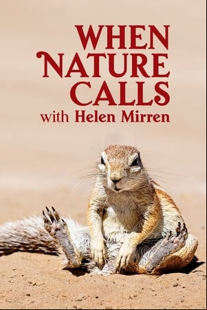 When Nature Calls with Helen Mirren