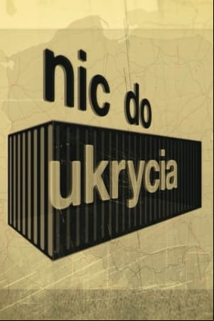 Nic do ukrycia Nic do ukrycia