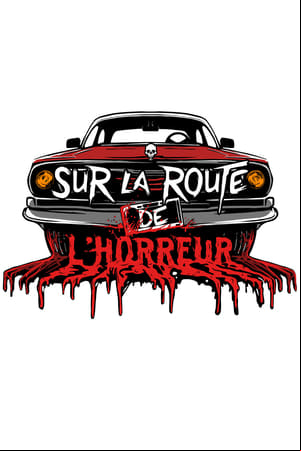 Sur la route de lhorreur