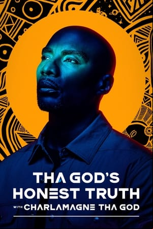 Tha Gods Honest Truth with Charlamagne Tha God