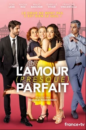 Lamour (presque) parfait