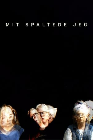 Mit spaltede jeg
