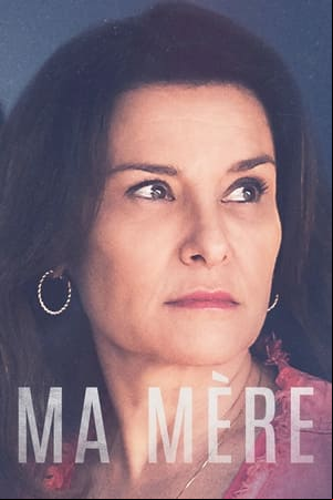 Ma mère Ma mère