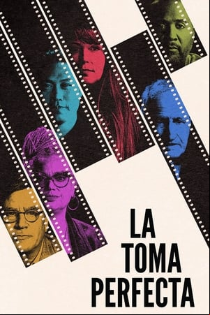 La toma perfecta La toma perfecta