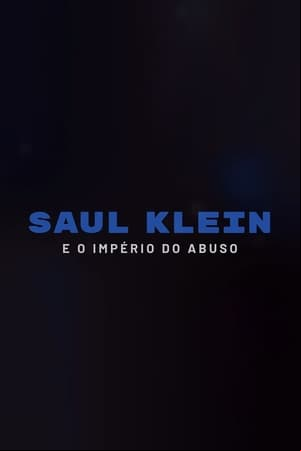 Saul Klein e o Império do Abuso