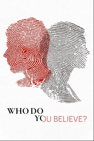 Who Do You Believe?