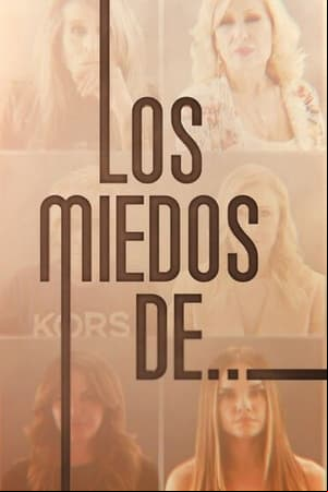 Los Miedos De....