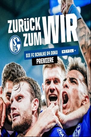 Schalke 04 - Zurück zum Wir