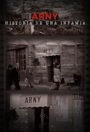 Arny, historia de una infamia Arny, historia de una infamia